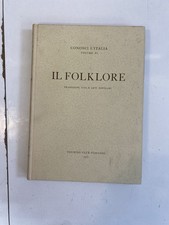 Paolo Toschi (a cura di) "Il Folklore Tradizioni, vita e arti popolari"