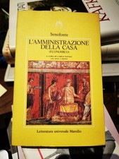 Senofonte L'amministrazione della casa testo greco a fronte C. NATALI Marsilio