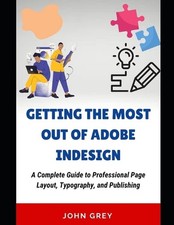 Getting the Most Out of Adobe