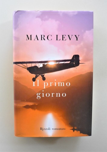 Primo giorno marc levy - di,
