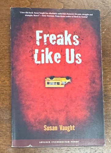 Freaks like susan vaught - freaks, by