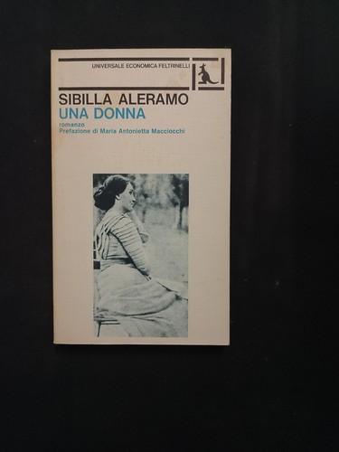 Sibilla aleramo una donna - sibilla,