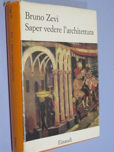Saper vedere architettura - vedere, l'architettura