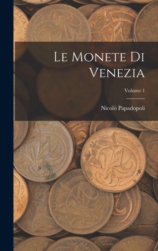 Monete venezia volume 1 - venezia,