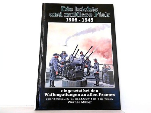 Die leichte und mittlere - , flak