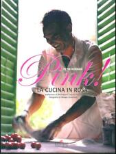 PINK! LA CUCINA IN ROSA CUCINA / VINO PETER NORMAN LEONARDO 2007
