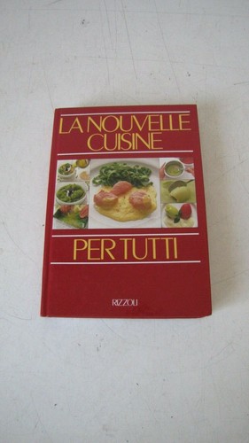 Nouvelle cuisine per tutti - la,