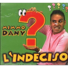 Mimmo Dany CD L'Indeciso Zeus