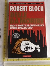 ROBERT BLOCH BELLE DA MORIRE