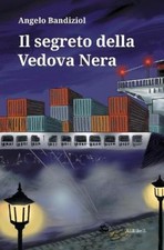 Il segreto della Vedova Nera [Italian] by Angelo Bandiziol [Paperback]