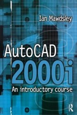 AutoCAD 2000i: an Introductory