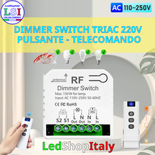 Regolatore Dimmer Varialuce 220V 150W Pulsante e Telecomando lampade strisce led
