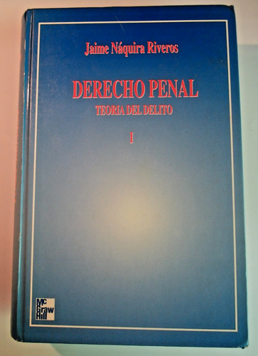 Derecho penal teoria del - teoria,