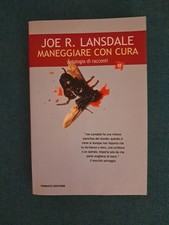 Maneggiare Con Cura - Joe R. Lansdale - Fanucci Tascabili Immaginario