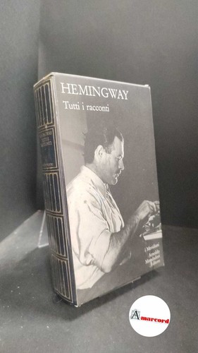 Ernest hemingway tutti i - hemingway.,
