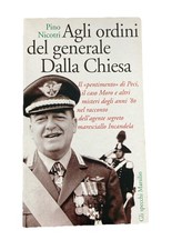AGLI ORDINI DEL GENERALE DALLA