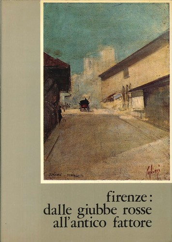 Firenze dalle giubbe rosse - firenze:, "giubbe