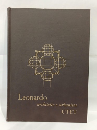 Leonardo architetto e - -,