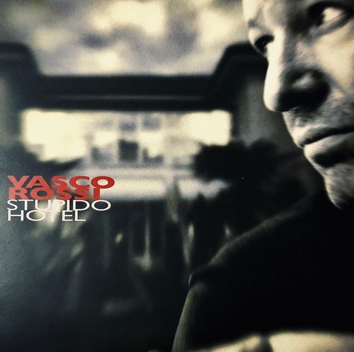 Vasco rossi stupido hotel - vasco,