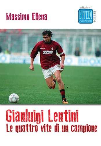 Gianluigi lentini quattro - gianluigi, le