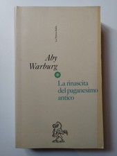 La rinascita del paganesimo antico - Aby Warburg