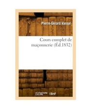 Cours complet de maçonnerie