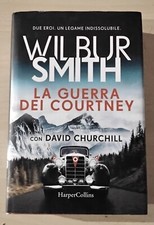 WILBUR SMITH, La guerra dei Courtney, La saga dei Courtney, HarperCollins libro