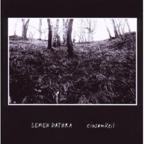 Semen datura einsamkeit - semen,