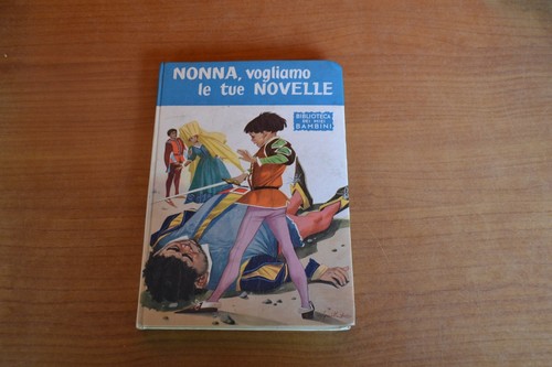 Nonna vogliamo tue novelle - nonna,, le