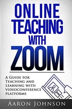Online Teaching with Zoom: A