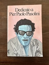 DEDICATO  PIER PAOLO PASOLINI PRIMA EDIZIONE  AA.VV. GAMMALIBRI 1976 