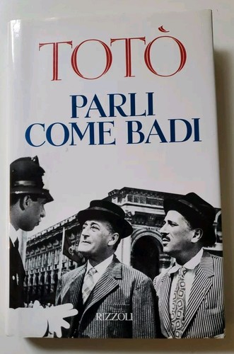 Parli come badi - totò, /