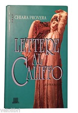 Romanzo Chiara Provera LETTERE AL CALIFFO Giunti 1995 prima edizione