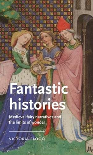 Fantastic histories medieval - fantastic,