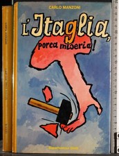 L'ITAGLIA, PORCA MISERIA