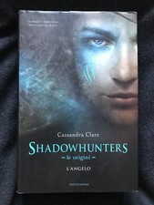cassandra clare shadowhunters le origini - l'angelo Mondadori