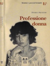 Professione donna. . Daniela Silvestri. 1996. IED.