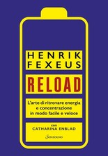 Libro Nuovo - Henrik Fexeus / Enblad Catharina - Reload. L'arte Di Ritrovare Ene