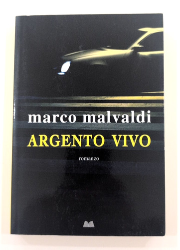 Argento vivo marco malvaldi - argento,