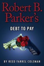 Robert B. Parker's Debt to Pay by Coleman, Reed Farrel