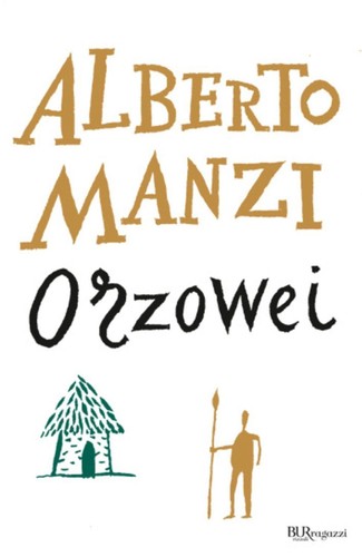 Libri alberto manzi orzowei - libri,