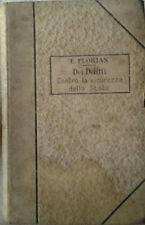 Florian Eugenio: TRATTATO DI DIRITTO PENALE. Delitti contro la sicurezza dell...