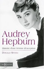 Audrey Hepburn : Une femme dexception von Spoto, Donald | Buch | Zustand gut