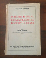 COMPENDIO DI TECNICA BANCARIA E MERCANTILE TRASPORTI E DOGANE - 1952