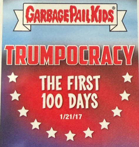 2017 gpk trumpocracy - 2017, i