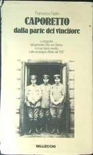 CAPORETTO DALLA PARTE DEL VINCITORE FADINI FRANCESCO VALLECCHI 1974 \
