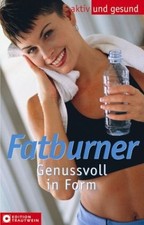 Fatburner - Genussvoll in