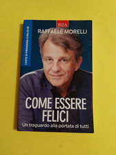 COME ESSERE FELICI  RAFFAELE MORELLI  RIZA 2019