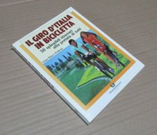 IL GIRO D'ITALIA IN BICICLETTA 50 splendidi itinerari alla portata di tutti 1988