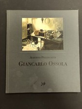 Pellegatta Alessandro. Giancarlo Ossola. Studio d'Arte del Lauro 2005